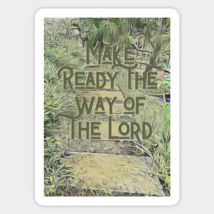 Make Ready the Way Sticker